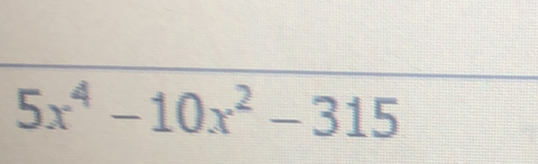 5x^4-10x^2-315