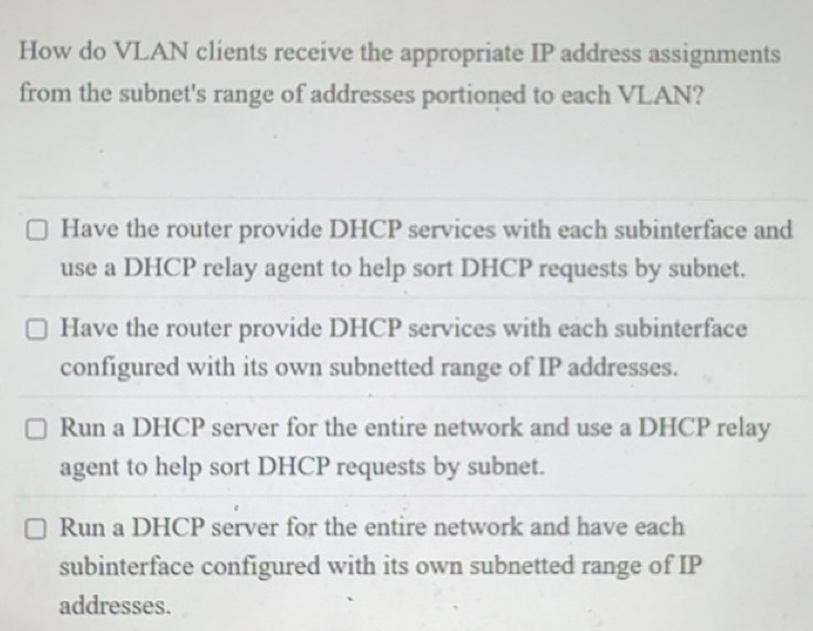 Solved: How do VLAN clients receive the appropriate IP address ...