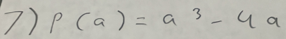 p(a)=a^3-4a