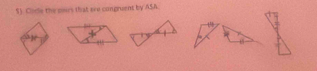 Cacle the pairs that are congruent by ASA.
45°