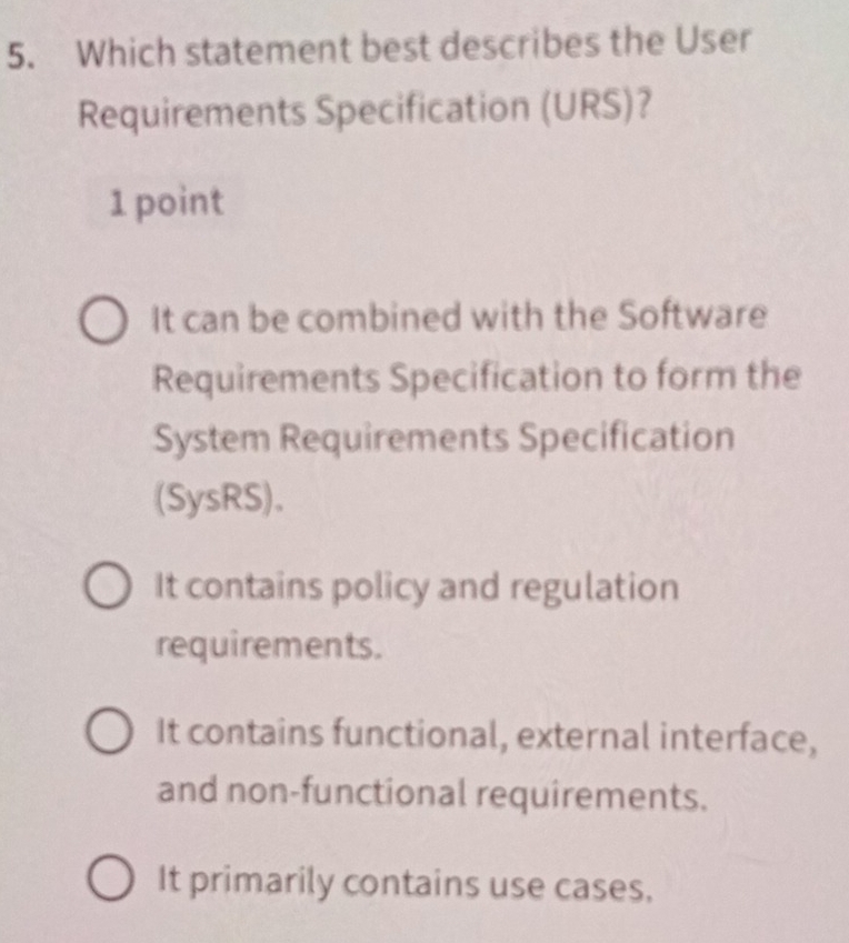 Solved: Which statement best describes the User Requirements ...