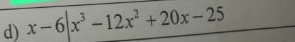 x-6|x^3-12x^2+20x-25