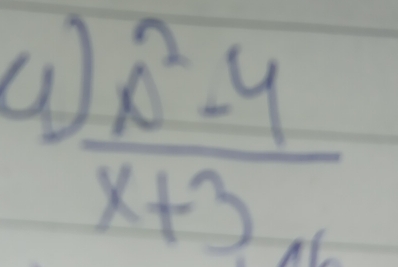 a  (x^2-4)/x+3 