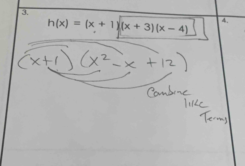 h(x)=(x+1)(x+3)(x-4)
4.