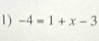 -4=1+x-3