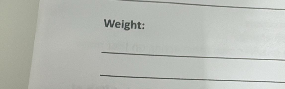 Weight: 
_ 
_