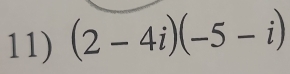 (2-4i)(-5-i)