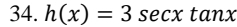 h(x)=3sec xtan x