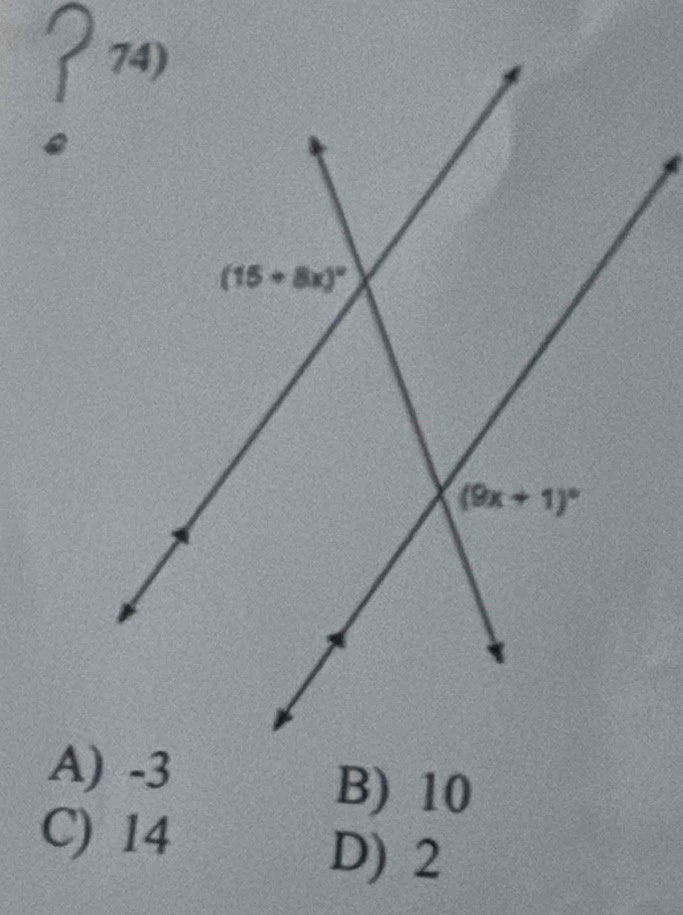 A) -3
B) 10
C) 14
D) 2