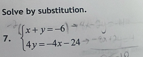 Solve by substitution.
7. 4, ÷ 4-24