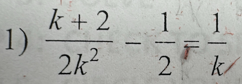  (k+2)/2k^2 - 1/2 = 1/k 