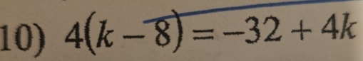 4(k-overline 8)=-32+4k