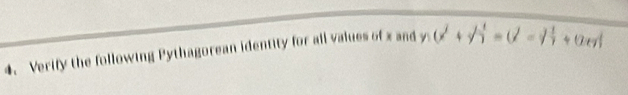 Verify the following Pythagorean identity for all values of x and y_1(x^2+y_2^((2^frac 1)^2)-y2^2