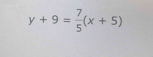 y+9= 7/5 (x+5)