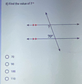 Find the value of ? ''
70
90
100
110