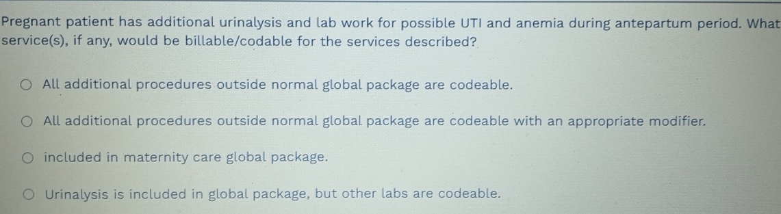 Solved: Pregnant patient has additional urinalysis and lab work for ...
