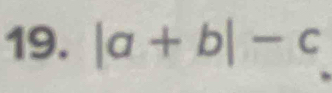 |a+b|-c