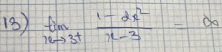 limlimits _xto 3^+ (1-2x^2)/x-3 =∈fty