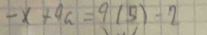 -x+9a=9(5)-2