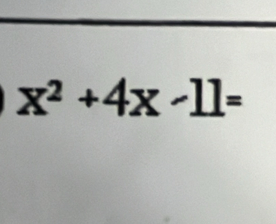 x^2+4x-11=