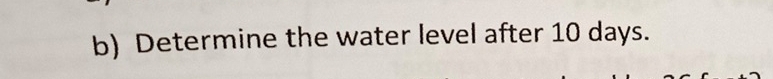 Determine the water level after 10 days.