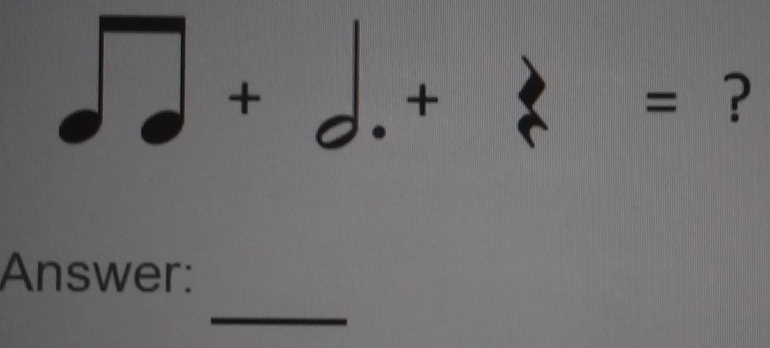 +
+
= ? 
_ 
Answer: