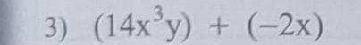 (14x^3y)+(-2x)