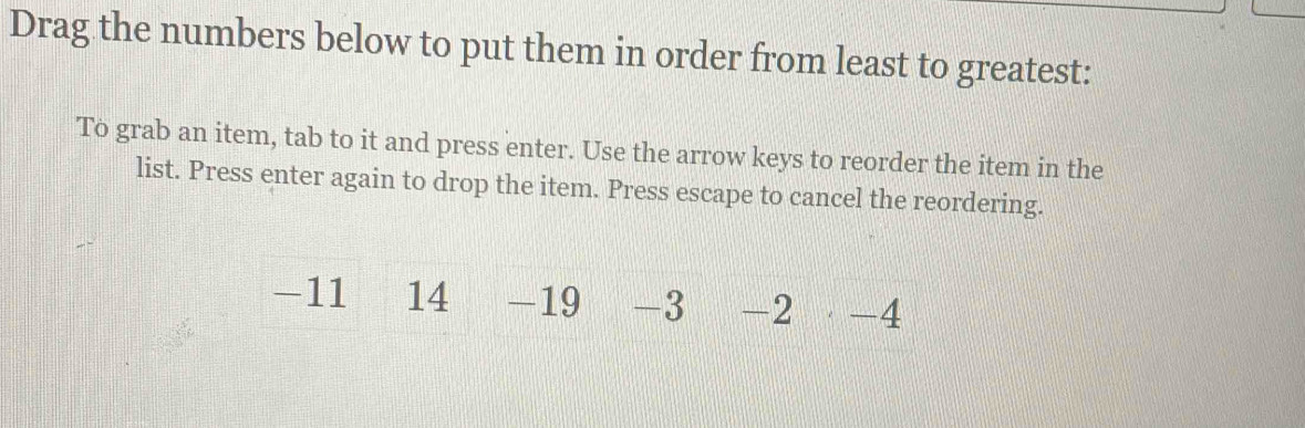 Solved: Drag the numbers below to put them in order from least to ...