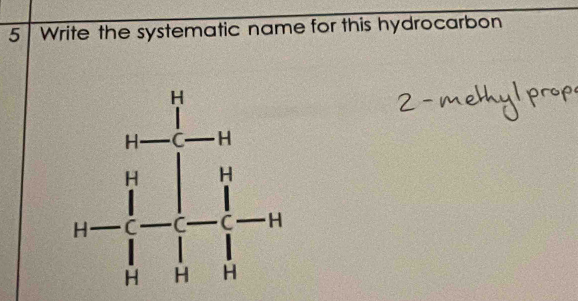 Write the systematic name for this hydrocarbon