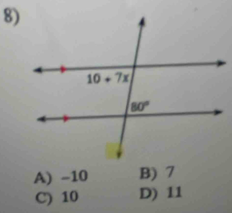 A) -10 B) 7
C) 10 D) 11