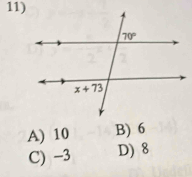 A) 10 B) 6
C) −3
D) 8