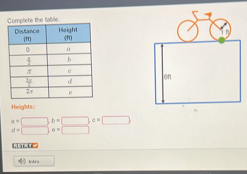 table.
Heights:
a=□ ,b=□ ,c=□ ,
d=□ ,e=□
RETRY
Intro