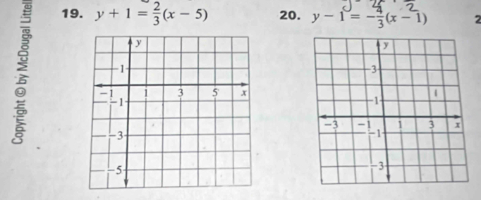 y+1= 2/3 (x-5) 20. y-1=- 4/3 (x-1) 2