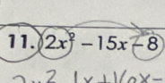 2x-15x-8