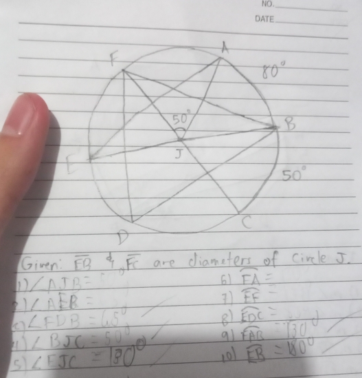 Given: overline EB overleftrightarrow _1,overline FC are diameters of circle J.
1) ∠ AJB= 61 overline FA=
21 ∠ AEB=
widehat EF-
( ∠ FDB=65°
widehat EDC=
8 overline FAB-overline IBC
1) ∠ BJC=50°
s ∠ FJC=180° 101 overline EB=180°