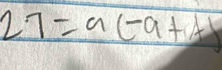 27=a(-a+x)