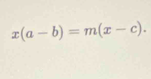 x(a-b)=m(x-c).