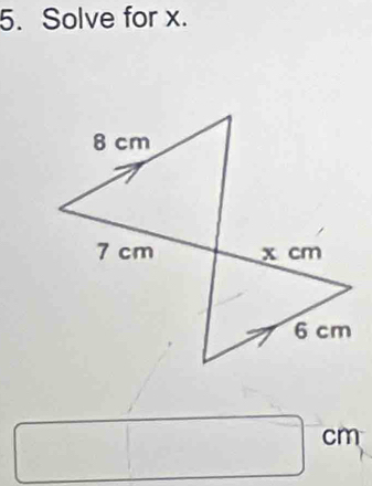 Solve for x.
cm