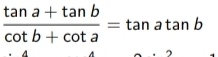  (tan a+tan b)/cot b+cot a =tan atan b