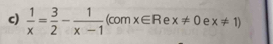  1/x = 3/2 - 1/x-1  (cc mx∈ R * x!= 0 e x!= 1)