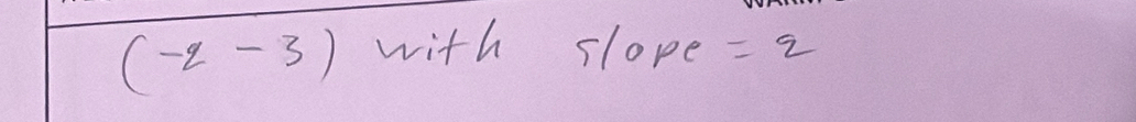 (-q-3) with slope =2