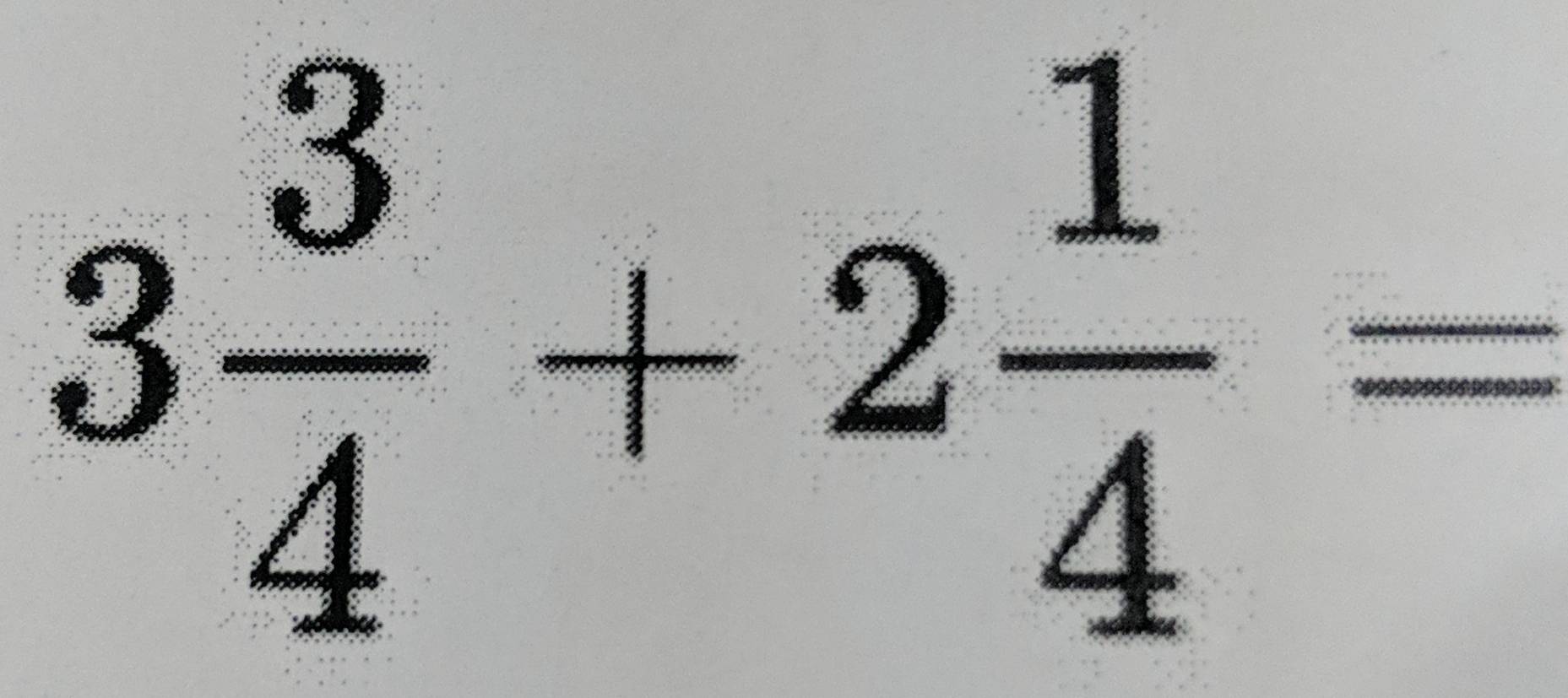 3 3/4 +2 1/4 =