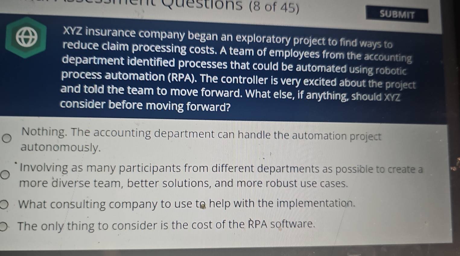 Solved: It Questions (8 of 45) SUBMIT XYZ insurance company began an ...