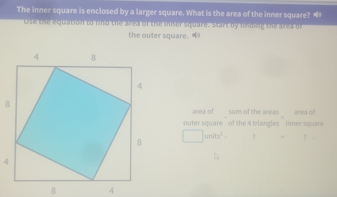 Solved: The inner square is enclosed by a larger square. What is the ...