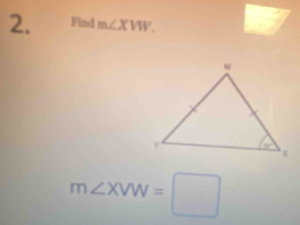 Find m∠ XVW.
m∠ XVW=□