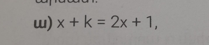 x+k=2x+1,