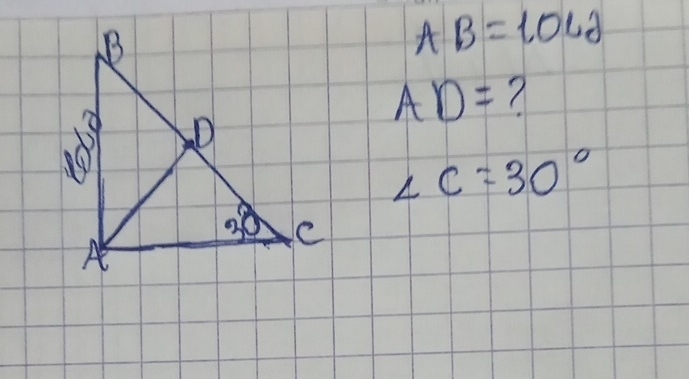 AB=lOLg
AD= ?
∠ C=30°