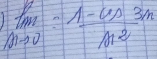 limlimits _mto 0= (1-cos 3m)/m^2 