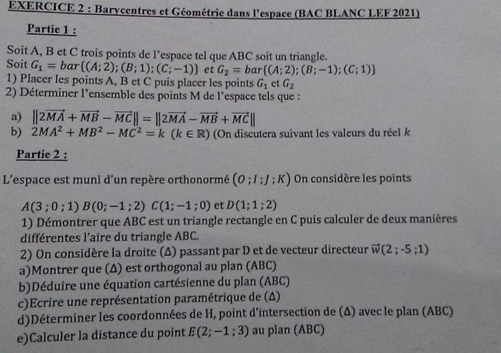 Solved: Barycentres et Géométrie dans l’espace (BAC BLANC LEF 2021 ...