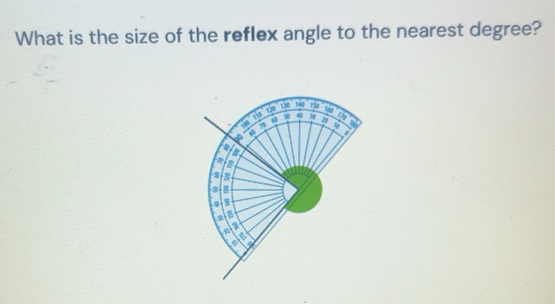 Solved: What is the size of the reflex angle to the nearest degree? 130 ...